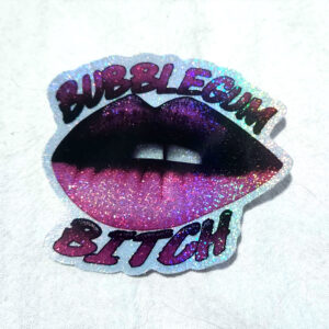 Bubblegum Bitch Glitter Vinyl Sticker
